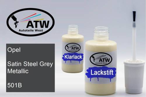 Opel, Satin Steel Grey Metallic, 501B: 20ml Lackstift + 20ml Klarlack - Set, von ATW Autoteile West.